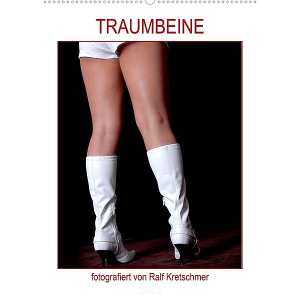 Traumbeine (Wandkalender 2023 DIN A2 hoch), Ralf Kretschmer