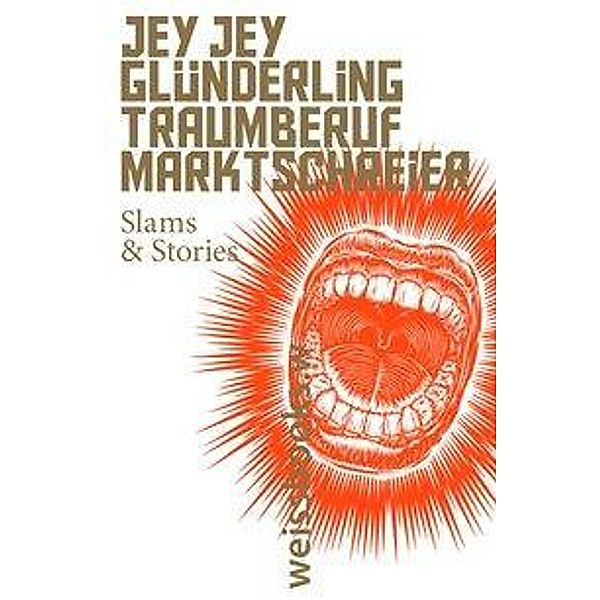 Traumberuf Marktschreier, Jey Jey Glünderling