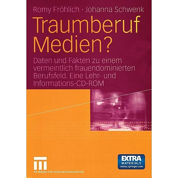 Traumberuf Medien?, Romy Fröhlich, Johanna Schwenk