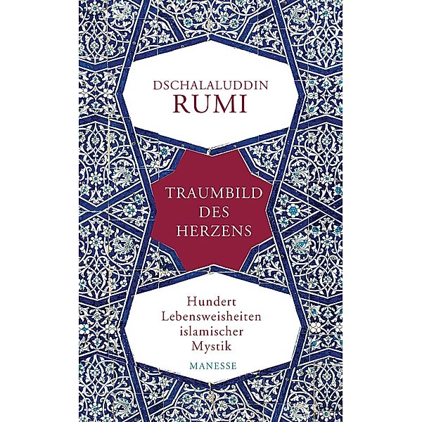 Traumbild des Herzens, Dschalaluddin Rumi