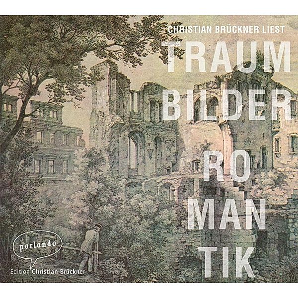 Traumbilder Romantik. Gedichte, 1 Audio-CD