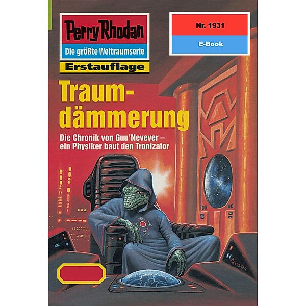 Traumdämmerung (Heftroman) / Perry Rhodan-Zyklus Der Sechste Bote Bd.1931, Ernst Vlcek