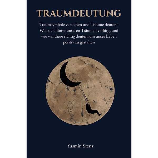 Traumdeutung, Yasmin Stenz