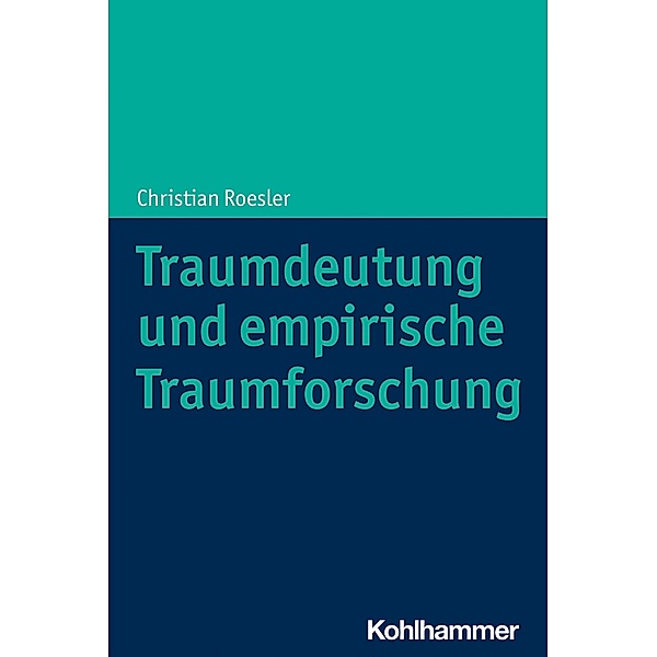 Traumdeutung und empirische Traumforschung, Christian Roesler