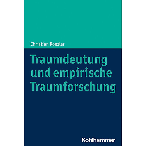 Traumdeutung und empirische Traumforschung, Christian Roesler