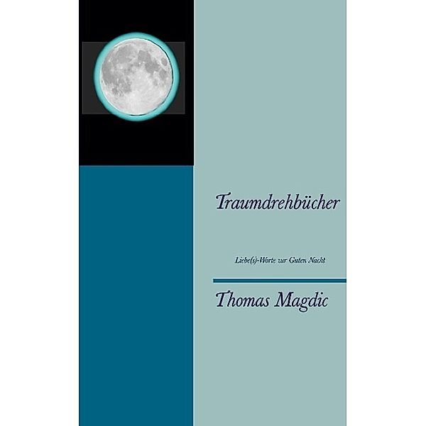 Traumdrehbücher, Thomas Magdic