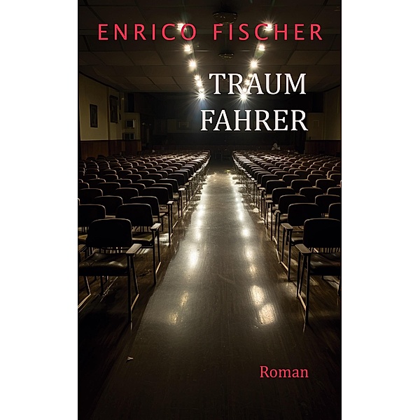 Traumfahrer, Enrico Fischer
