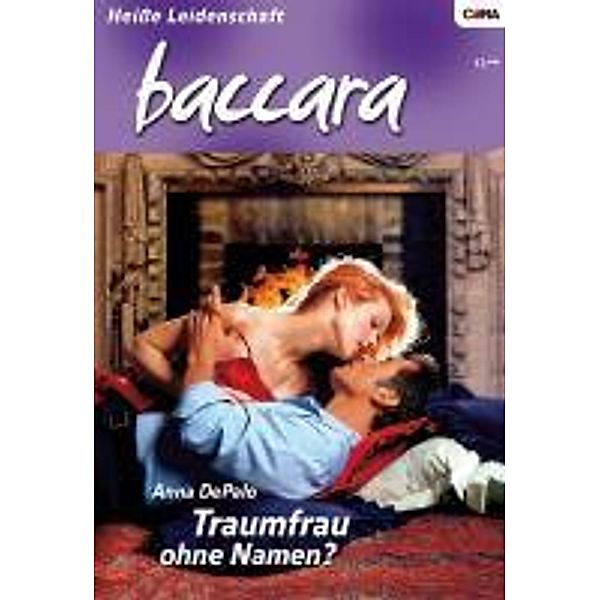 Traumfrau ohne Namen? / Baccara Romane Bd.1511, Anna Depalo