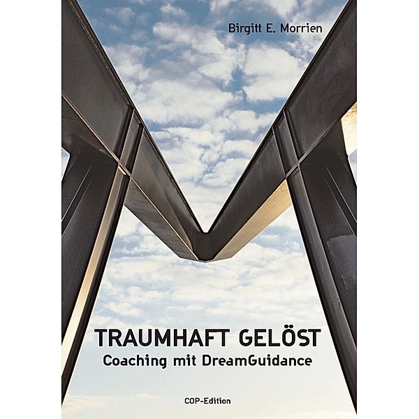 Traumhaft gelöst, Birgitt E. Morrien