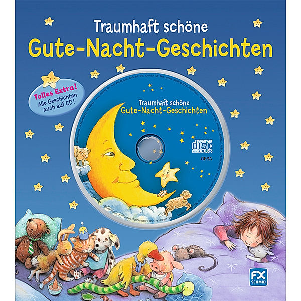 Traumhaft schöne Gute-Nacht-Geschichten, m. Audio-CD, F.X. SCHMID