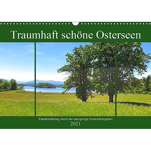Traumhaft schöne Osterseen - Rundwanderung durch das einzigartige Naturschutzgebiet (Wandkalender 2021 DIN A3 quer), Michaela Schimmack