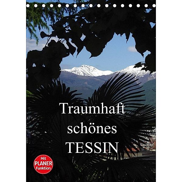 Traumhaft schönes Tessin (Tischkalender 2023 DIN A5 hoch), Anette/Thomas Jäger