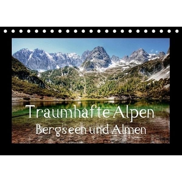 Traumhafte Alpen - Bergseen und Almen (Tischkalender 2015 DIN A5 quer), Kordula Vahle, Uwe Vahle