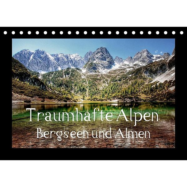 Traumhafte Alpen  -  Bergseen und Almen (Tischkalender 2023 DIN A5 quer), Kordula Vahle