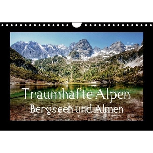 Traumhafte Alpen - Bergseen und Almen (Wandkalender 2015 DIN A4 quer), Kordula Vahle, Uwe Vahle