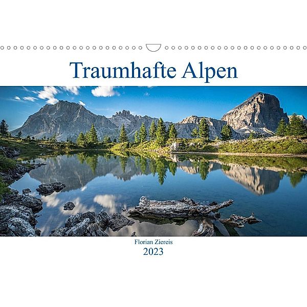 Traumhafte Alpen (Wandkalender 2023 DIN A3 quer), Florian Ziereis