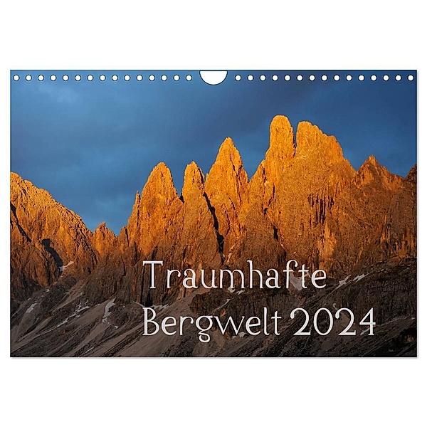 Traumhafte Bergwelt Kalender (Wandkalender 2024 DIN A4 quer), CALVENDO Monatskalender, Michael Kehl