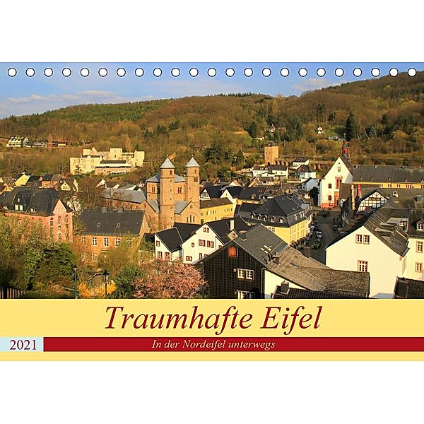 Traumhafte Eifel - In der Nordeifel unterwegs (Tischkalender 2021 DIN A5 quer), Arno Klatt