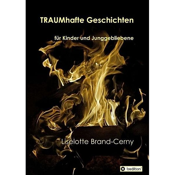 TRAUMhafte Geschichten, Liselotte Brand