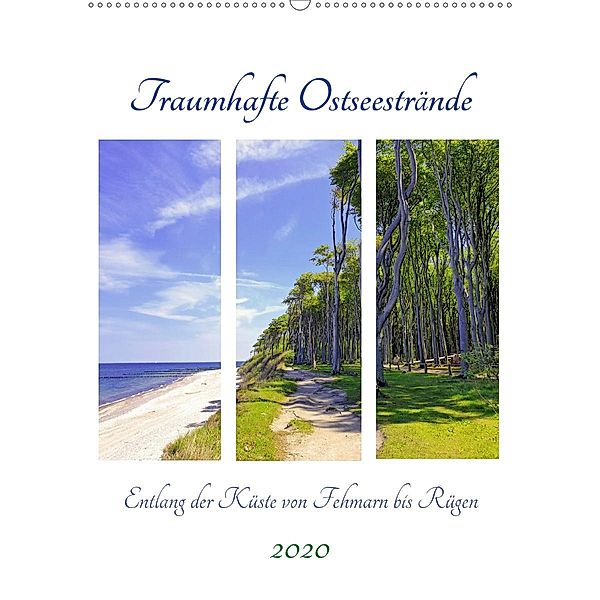 Traumhafte Ostseestrände - Entlang der Küste von Fehmarn bis Rüge (Wandkalender 2020 DIN A2 hoch), Michaela Schimmack