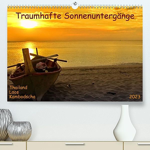 Traumhafte Sonnenuntergänge in Thailand, Laos und Kambodscha (Premium, hochwertiger DIN A2 Wandkalender 2023, Kunstdruck, Herbert Böck