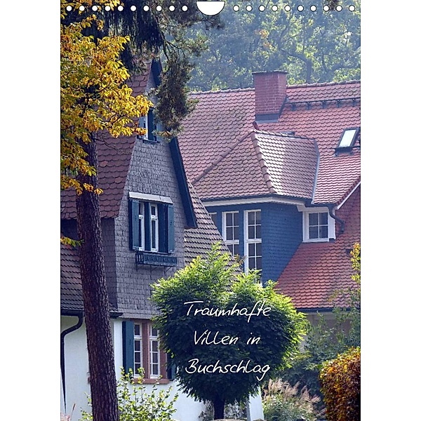 Traumhafte Villen in Buchschlag (Wandkalender 2023 DIN A4 hoch), Claus-Uwe Rank