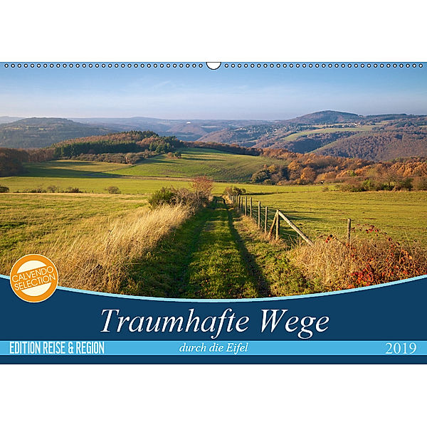 Traumhafte Wege durch die Eifel (Wandkalender 2019 DIN A2 quer), Ralf Mooß