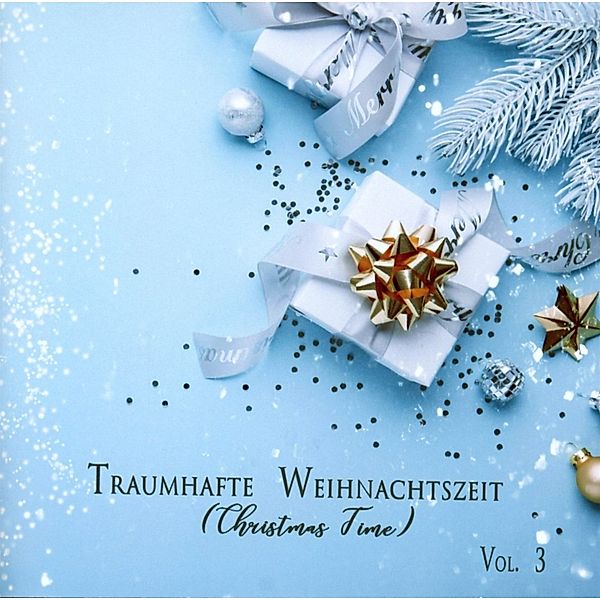 Traumhafte Weihnachtszeit (Christmas Time) Vol.3, Diverse Interpreten