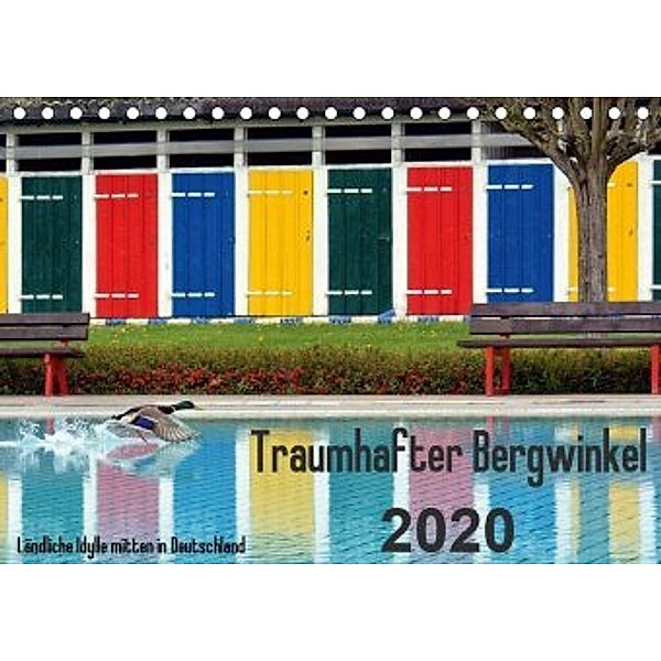 Traumhafter Bergwinkel 2020 - Ländliche Idylle mitten in Deutschland (Tischkalender 2020 DIN A5 quer), E. Ehmke