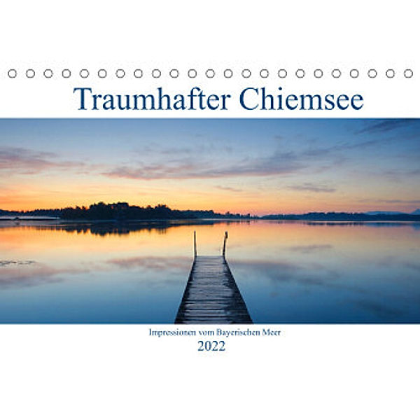 Traumhafter Chiemsee - Impressionen vom Bayerischen Meer (Tischkalender 2022 DIN A5 quer), Christof Wermter