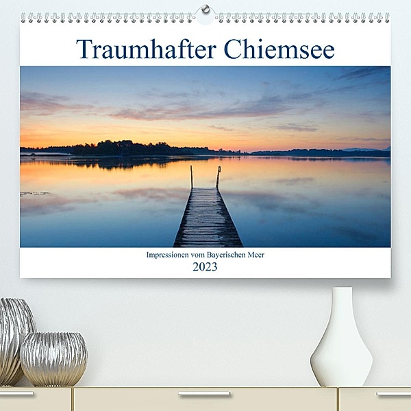 Traumhafter Chiemsee - Impressionen vom Bayerischen Meer (Premium, hochwertiger DIN A2 Wandkalender 2023, Kunstdruck in, Christof Wermter