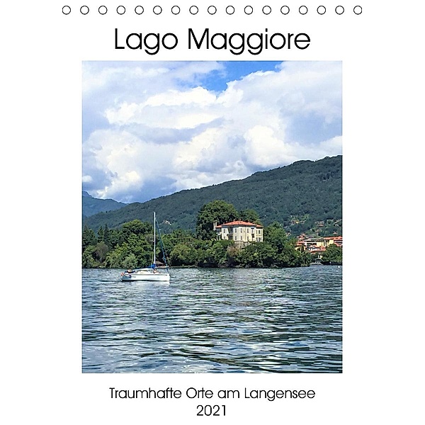Traumhafter Lago Maggiore (Tischkalender 2021 DIN A5 hoch), Christine Konkel