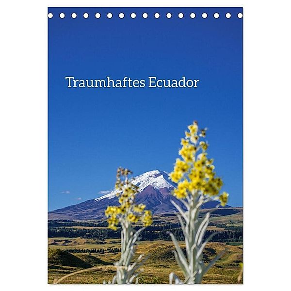 Traumhaftes Ecuador (Tischkalender 2024 DIN A5 hoch), CALVENDO Monatskalender, Tom Czermak