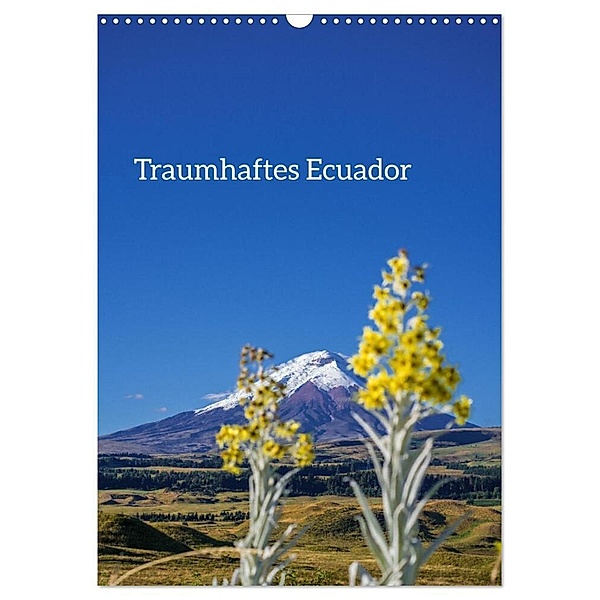 Traumhaftes Ecuador (Wandkalender 2024 DIN A3 hoch), CALVENDO Monatskalender, Tom Czermak