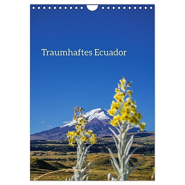 Traumhaftes Ecuador (Wandkalender 2024 DIN A4 hoch), CALVENDO Monatskalender, Tom Czermak