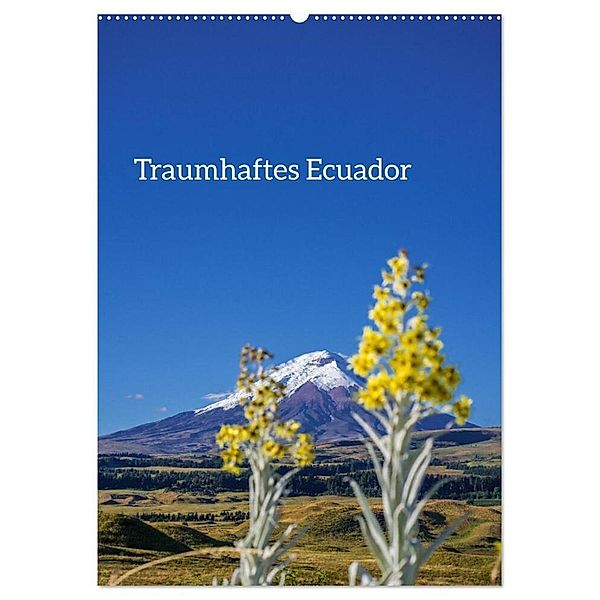 Traumhaftes Ecuador (Wandkalender 2025 DIN A2 hoch), CALVENDO Monatskalender, Calvendo, Tom Czermak