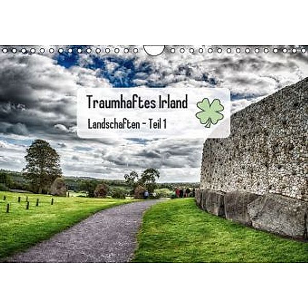 Traumhaftes Irland - Landschaften - Teil 1 (Wandkalender 2016 DIN A4 quer), Benjamin Wiedmann