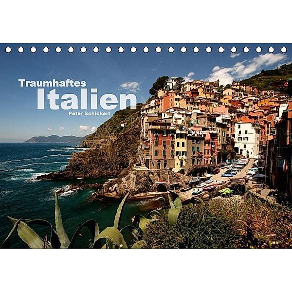Traumhaftes Italien (Tischkalender 2017 DIN A5 quer), Peter Schickert