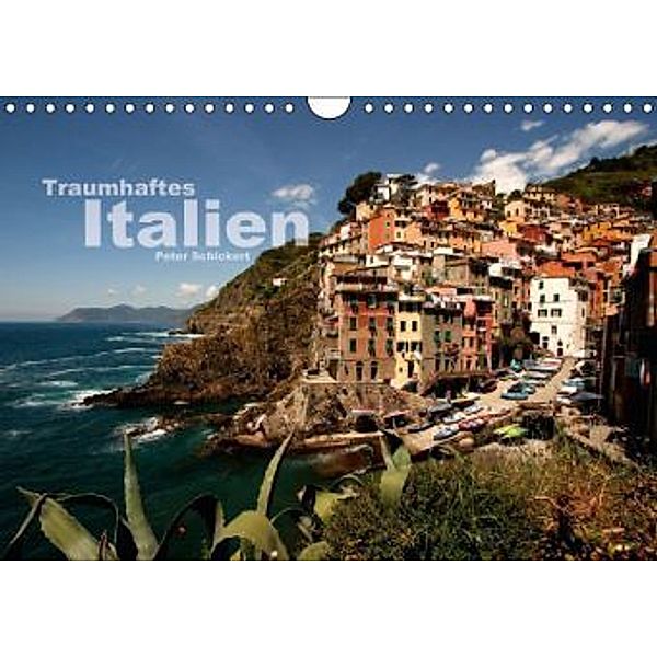 Traumhaftes Italien (Wandkalender 2015 DIN A4 quer), Peter Schickert