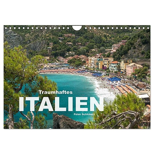 Traumhaftes Italien (Wandkalender 2025 DIN A4 quer), CALVENDO Monatskalender, Calvendo, Peter Schickert