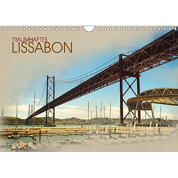Traumhaftes Lissabon (Wandkalender 2018 DIN A4 quer) Dieser erfolgreiche Kalender wurde dieses Jahr mit gleichen Bildern, Dirk Meutzner