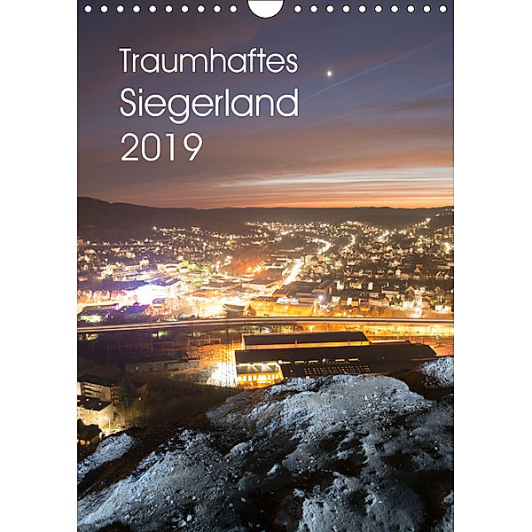 Traumhaftes Siegerland 2019 (Wandkalender 2019 DIN A4 hoch), Dag Ulrich Irle