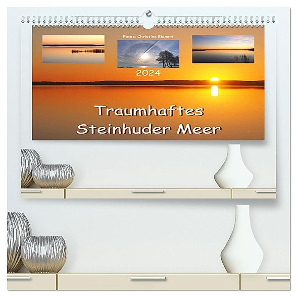Traumhaftes Steinhuder Meer (hochwertiger Premium Wandkalender 2024 DIN A2 quer), Kunstdruck in Hochglanz, Christine Bienert