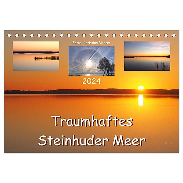 Traumhaftes Steinhuder Meer (Tischkalender 2024 DIN A5 quer), CALVENDO Monatskalender, Christine Bienert