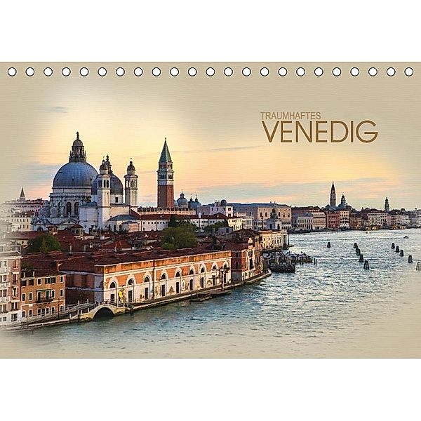 Traumhaftes Venedig (Tischkalender 2017 DIN A5 quer), Dirk Meutzner