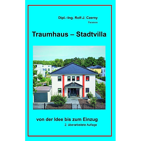 Traumhaus - Stadtvilla, Rolf J. Czerny