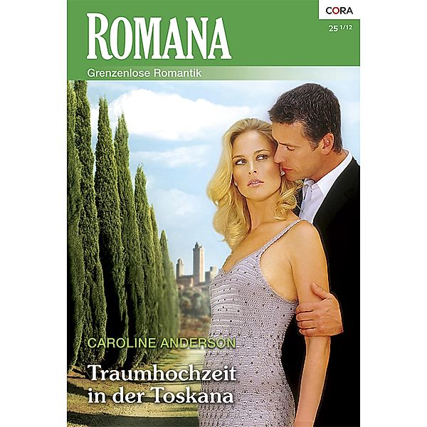 Traumhochzeit in der Toskana / Romana Romane Bd.1973, Caroline Anderson