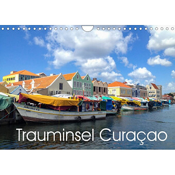 Trauminsel Curaçao (Wandkalender 2022 DIN A4 quer), Christine Görig
