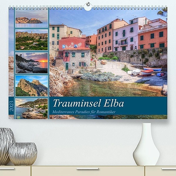 Trauminsel Elba: Mediterranes Paradies für Romantiker (Premium, hochwertiger DIN A2 Wandkalender 2023, Kunstdruck in Hoc, Joana Kruse