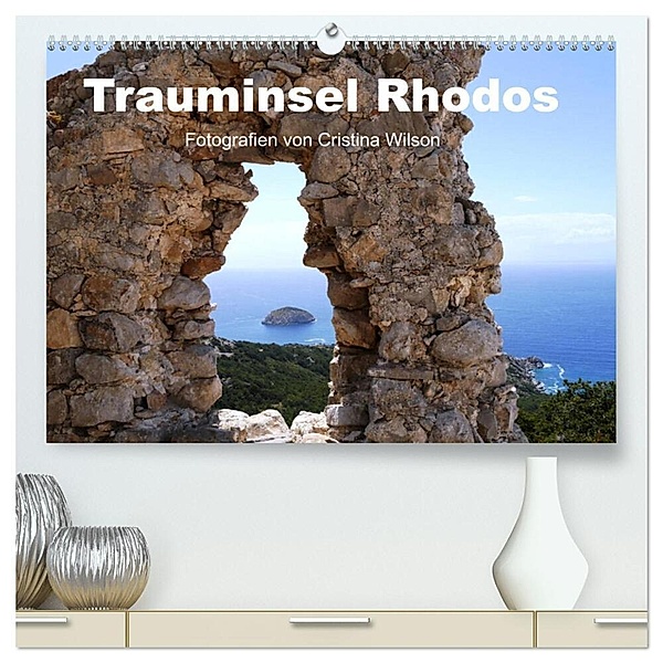Trauminsel Rhodos (hochwertiger Premium Wandkalender 2024 DIN A2 quer), Kunstdruck in Hochglanz, Cristina Wilson, Kunstmotivation GbR